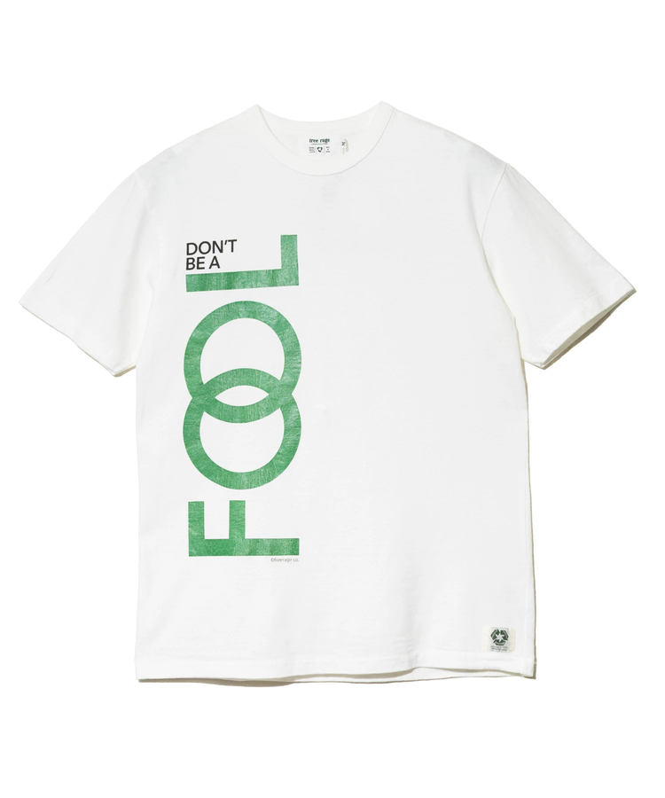 go slow caravan(ゴースローキャラバン) |FREE RAGE/フリーレイジ リサイクルコットンTシャツ 《Don’t Be A Fool》(MENS)